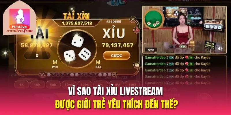 Vì sao tài xỉu livestream được giới trẻ yêu thích đến thế?
